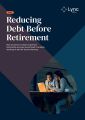 Front cover of the Reducing debt before retirement document